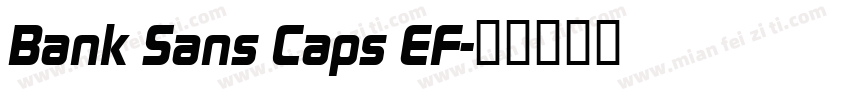 Bank Sans Caps EF字体转换